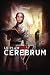 Le Plan Cerebrum: dystopie post apocalytique (Collection Thriller - Frissons) (French Edition)