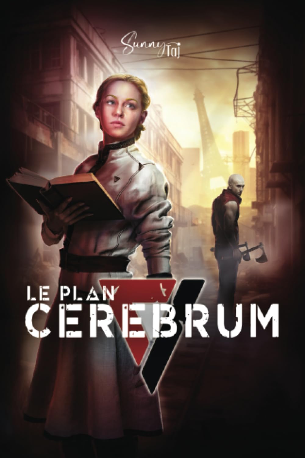 Le Plan Cerebrum: dystopie post apocalytique (Collection Thriller - Frissons) (French Edition)