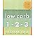 [(Low-Carb 1-2-3)] [Author:...