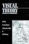 Visual Theory: Painting and Interpretation Visual Theory: Painting and Interpretation