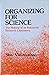 Organizing for Science by Shiv Visvanathan
