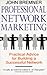 Professional Network Marketing by John Bremner (1996-07-25)