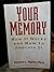 Your Memory How It Works And How To Improve It