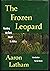 Frozen Leopard: Hunting My ...