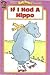 If I Had A Hippo (Honey Bear Books)