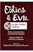 Ethics and Evil in the Publ...