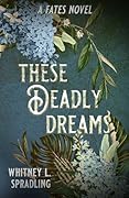 These Deadly Dreams