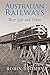 [Australian Railways: Their...