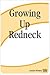 Growing Up Redneck