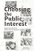 Choosing the Public Interes...