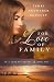 For Love of Family by Terri Neunaber Bentley For Love of Family by Terri Neunaber Bentley
