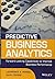 [(Predictive Business Analytics: Forward Looking Capabilities to Improve Business Performance )] [Author: Lawrence Maisel] [Nov-2013]