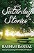 Saturday Stories by Rashmi Bansal Saturday Stories by Rashmi Bansal