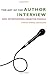 The Art of the Author Interview: And Interviewing Creative People by Sarah Anne Johnson (2005-02-02)