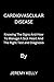 CARDIOVASCULAR DISEASE: KNO...