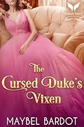 The Cursed Duke’s Vixen