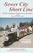 The Sewer City Short Line o...