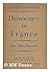 Democracy in France;: The t...