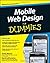 Mobile Web Design For Dummies Paperback September 14, 2010