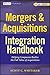 Mergers & Acquisitions Integration Handbook, + Website by Scott C. Whitaker