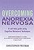 Overcoming Anorexia Nervosa (Overcoming Books) by Dr Christopher Freeman (29-Oct-2009) Paperback