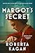 Margot's Secret by Roberta Kagan