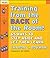 Training from the Back of the Room!: 65 Ways to Step Aside and Let Them Learn