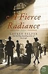 A Fierce Radiance[FIERCE RADIANCE][Paperback]