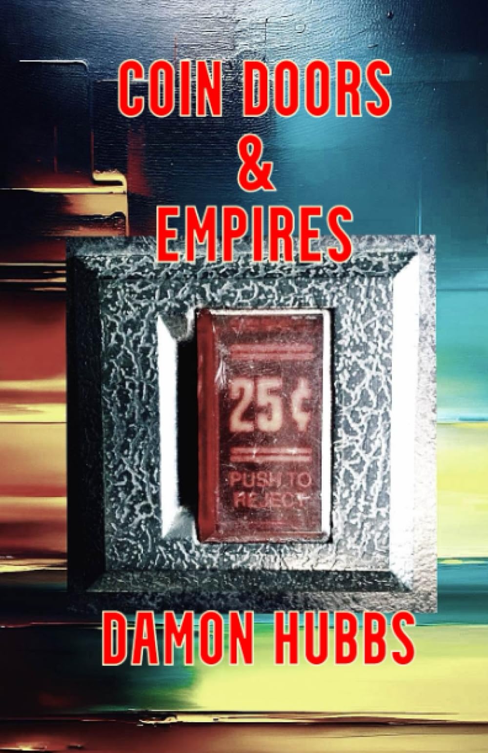 Coin Doors & Empires (Paperback)