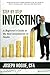 Step by Step Investing: A Beginner's Guide to the Best Investments in Stocks (Volume 1) by Joseph Hogue (2015-12-05)