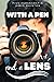 With a Pen and a Lens (These First Letters, Book Three)