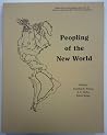 Peopling of the New World (Ballena Press Anthropological Papers) Peopling of the New World (Ballena Press Anthropological Papers)
