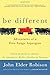 Be Different: Adventures of a Free-Range Aspergian with Practical Advice for Aspergians, Misfits, Families & Teachers by John Elder Robison (2011-03-22)