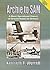 Archie to Sam: A Short Operational History of Ground Based Air Defense