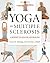 Yoga and Multiple Sclerosis: A Journey to Health and Healing by Fishman, Loren Martin, Phil, B., Small, Eric 1st (first) edition [Paperback(2007)]