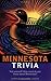 Minnesota Trivia (Trivia Fu...