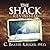 [The Shack Revisited: There Is More Going On Here than You Ever Dared to Dream] [By: C.Baxter Kruger] [January, 2001]