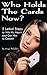 Who Holds The Cards Now?: 5 Lethal Steps to Win His Heart and Get Him to Commit (Dating and Relationship Advice for Women) (Volume 1) by Gregg Michaelsen (2014-01-15)