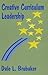 Creative Curriculum Leadership by Brubaker Dale L. Simon Lawrence H. (1994-03-05) Paperback
