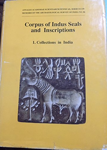 Corpus of Indus seals and inscriptions (Memoirs of the Archaeological Survey of India)