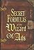 Secret Formulas of the Wizard of Ads: Turning Paupers into Princes and Lead into Gold (Paperback) - Common