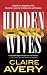 Hidden Wives by Claire Avery (2011-08-30)