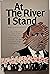 At the River I Stand by Joan Turner Beifuss