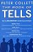 Book of Tells: How to Read People's Minds from Their Actions by Peter Collett (2004-06-01)
