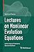 Lectures on Nonlinear Evolution Equations: Initial Value Problems by Reinhard Racke (2015-09-15)