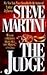 [(The Judge)] [by: Steve Martini]
