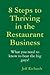 8 Steps To Thriving in the Restaurant Businesss by Jeff Richards