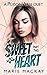 Sweetheart: Part Two (A Rev...