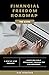 Financial Freedom Roadmap -...