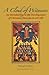 A Cloud of Witnesses : An Introductory History of the Development of Christian Doctrine to 500 CE(Paperback) - 2011 Edition